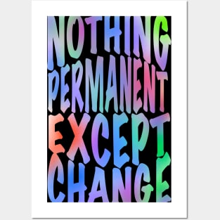 Nothing permanent Posters and Art